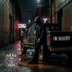 I'm Nobody by Dead Dave