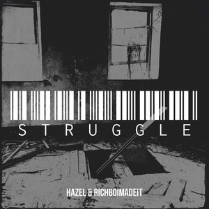 Struggle by Hazel, Richboimadeit