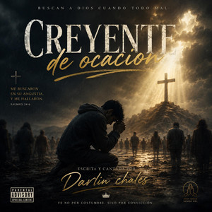 Creyente de ocacion by DARLIN CHALES