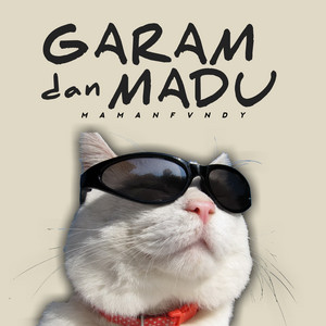 Garam Dan Madu by Maman Fvndy