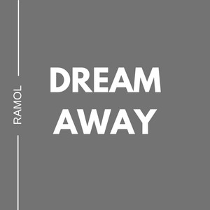 Dream Away by Ramol