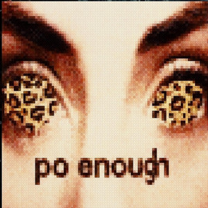 Po Enough