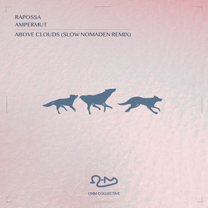 Ampermut — Above Clouds (Slow Nomaden Remix) (2026)