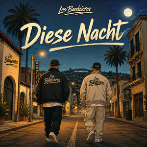 Diese Nacht by Los Bandzioros