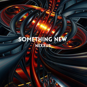 Something New (Radio edit) by Nexxus
