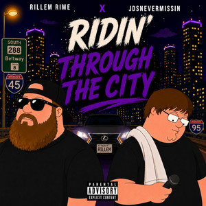 Ridin' Through the City by Rillem Rime, JDSnevermissin