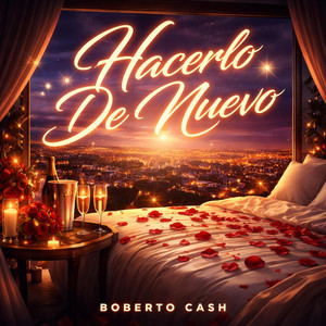 Hacerlo De Nuevo by Boberto Cash