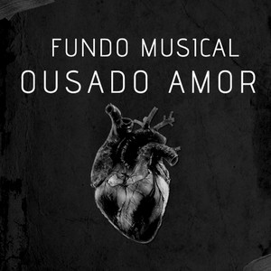 Biblia Falada - Fundo Musical Ousado Amor