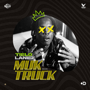 Muk Truck by Tielo Lanez, DJ MAC, MXSSIVH