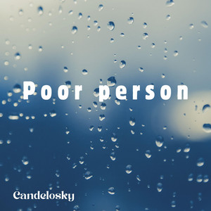 Poor person by Candelosky