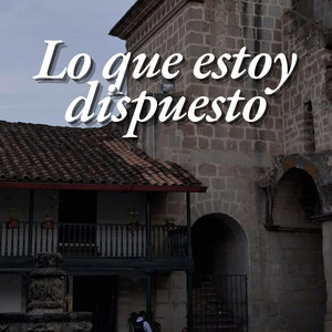 Lo que estoy dispuesto by Witch Flow Session