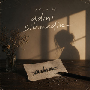 Adını Silemedim by Ayla W