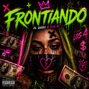Frontiando by El Uniko, Los 4