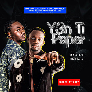 Mental Diz - Y3n Ti Paper (feat. Sherif Keita)