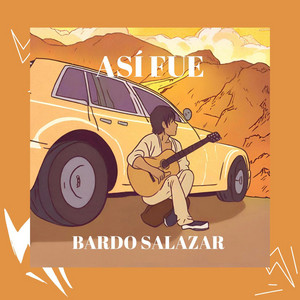 Bardo Salazar - Así Fue