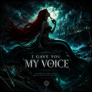 I Gave You My Voice by Once Upon a Nightmare