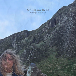 Mountain Head - Single by Georgia Haisman | Spotify