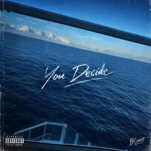 You Decide by B.Coast