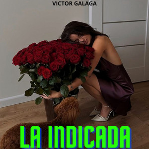 La indicada by Victor Galaga