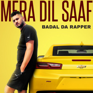 Mera Dil Saaf by Badal Da Rapper