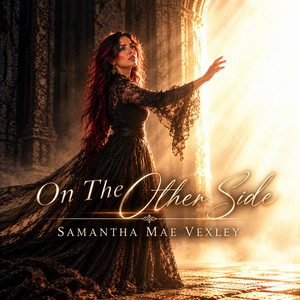 On The Other Side by Samantha Mae Vexley