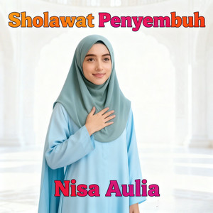 Sholawat Penyembuh by Nisa Aulia