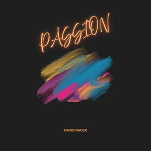 Passion by David Bauer