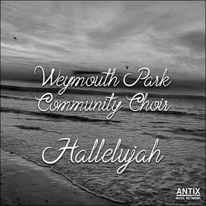 Weymouth Park Community Choir - Hallelujah