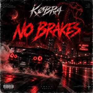 NO BRAKES by KØBRA