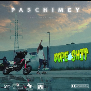 Dope Shit by Paschimey