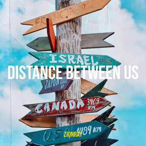 Distance Between Us by ZionRay