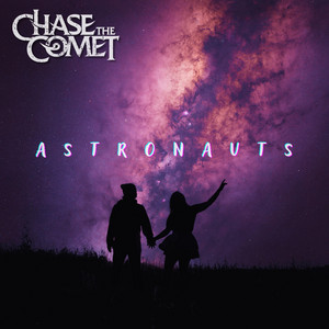 Astronauts by Chase the Comet