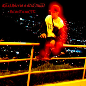 En el Barrio a otro Nivel by ScarFace JC