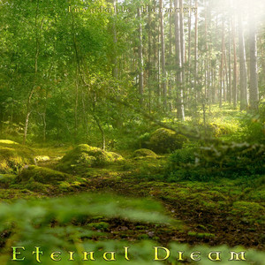 Eternal Dream by Invadable Harmony