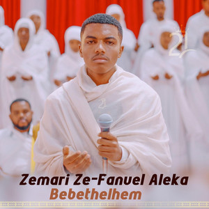 Zemari Ze-Fanuel Aleka - Bebethelhem (Live)