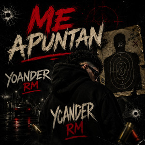 ME APUNTAN by YOANDER RM