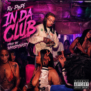 In Da Club by Rx Papi