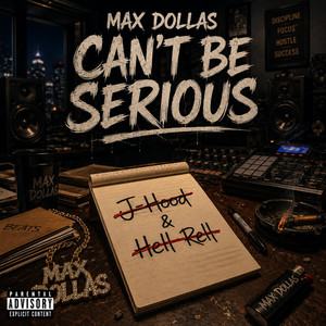 Can't Be Serious by Max Dollas
