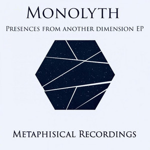 Presences from another dimension by Monolyth