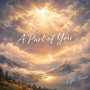 A Part of You by Kyle Thain