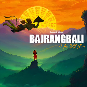 Bajrangbali Meri Vinti Suno by Lovenish Khatri