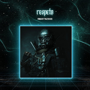 RESPETO by rmartnz666