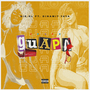 Sir.DL - Guapa (feat. Dinamit Yaya)
