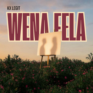 Wena Fela by KX Legit
