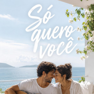 Só quero Você by MellodyIA
