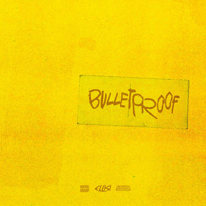 BULLETPROOF by ELLIS!
