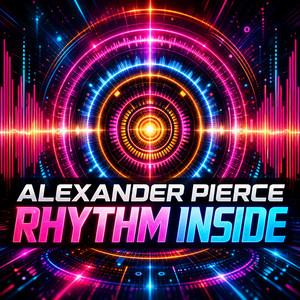Rhythm Inside by Alexander Pierce