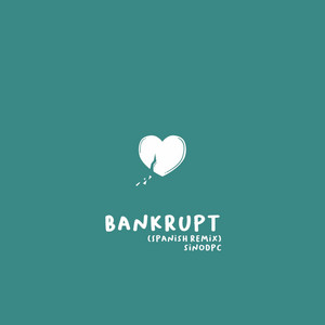 Bankrupt - Spanish Version by Sinodpc