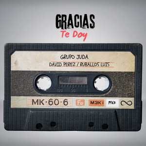 Gracias Te Doy by Ruballos, David Perez, Grupo Juda