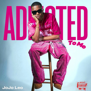 Addicted To Me by JoJo Leo